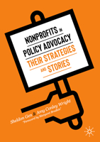 Nonprofits in Policy Advocacy: Their Strategies and Stories 3030436950 Book Cover