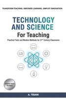 Technology and science for teaching : Enhancing learning and education methods B0DVR7FF1D Book Cover
