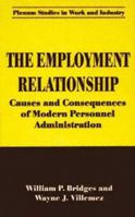The Employment Relationship: Causes and Consequences of Modern Personnel Administration (Springer Studies in Work and Industry) 1475770073 Book Cover