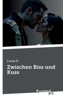 Zwischen Biss und Kuss (German Edition) 371033389X Book Cover