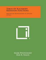Tables of Blackbody Radiation Functions: MacMillan Monographs in Applied Optics 1258649063 Book Cover