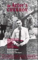 The Actor's Chekhov : Nikos Psacharopoulos and the Company of the Williamstown Theatre Festival, on the Plays of Anton Chekhov 1880399059 Book Cover