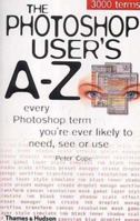 The Photoshop User's A-Z 050051061X Book Cover