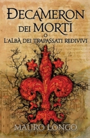 Decameron dei Morti: L'Alba dei Trapassati Redivivi B09NRD8D1B Book Cover