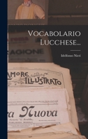 Vocabolario Lucchese... 1016443404 Book Cover