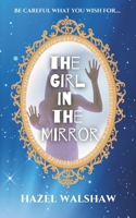 The Girl in the Mirror 1916308791 Book Cover