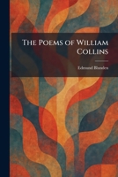 The Poems of William Collins 1025406656 Book Cover