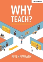 Why Teach? 1912906333 Book Cover