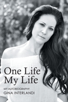 One Life My Life 1514451727 Book Cover