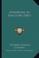 Aphorisms In Fracture 1023906724 Book Cover