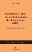 Contribution à l'étude des accidents mentaux chez les hystériques: (1893) (Encyclopédie Psychologique) (French Edition) 2747573818 Book Cover