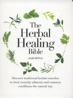The Herbal Healing Bible 1845435257 Book Cover