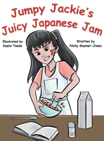 Jumpy Jackie's Juicy Japanese Jam 1964411335 Book Cover