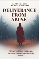 Deliverance From Abuse: Healing After Domestic Violence B0GBX3ZGJH Book Cover