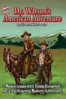 Dr. Watson's American Adventure 0615631290 Book Cover