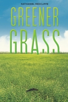 Greener Grass 1398435414 Book Cover
