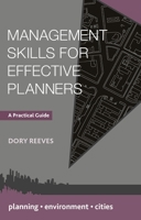 Management Skills for Effective Planners: A Practical Guide 1137277009 Book Cover