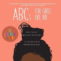 Abc's for Girls Like Me - The Coloring Book 0692162712 Book Cover