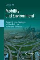 Mobility and Environment: Humanists versus Engineers in Urban Policy and Professional Education 9401782148 Book Cover
