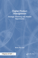 Digital Product Management: Strategic Planning and Market Opportunity 1032776714 Book Cover