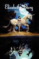 Elizabeth's Story 1478221666 Book Cover