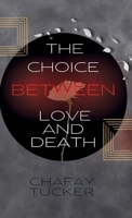 The Choice Between Love And Death: Enemies to lovers dark romance (The Path Series) B0DLBDFB8B Book Cover