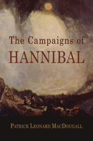The Campaigns of Hannibal 1594160562 Book Cover
