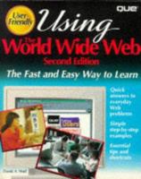 Using the World Wide Web 0789706458 Book Cover