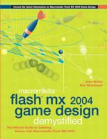 Macromedia Flash MX 2004 Game Design Demystified 0735713987 Book Cover
