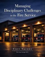 Managing Disciplinary Challenges in the Fire Service B0GGM55PDB Book Cover