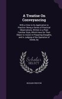 A Treatise on Conveyancing: With a View to Its Application to Practice: Being a Series of Practical Observations 1019162066 Book Cover