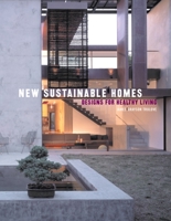 New Sustainable Homes: Designs for Healthy Living 0061138916 Book Cover