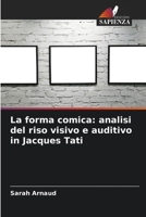 La forma comica: analisi del riso visivo e auditivo in Jacques Tati 6205898624 Book Cover