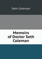 Memoirs of Doctor Seth Coleman 551857052X Book Cover