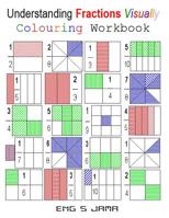 Understanding Fractions Visually Colouring Workbook 1723563986 Book Cover