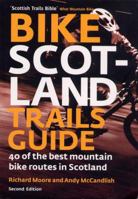 Bike Scotland Trails Guide: 40 of the Best Mountain Bike Routes in Scotland 0955454808 Book Cover