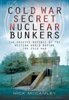 Cold War Secret Nuclear Bunkers 1783030100 Book Cover