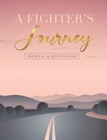 A Fighter's Journey 1955316031 Book Cover