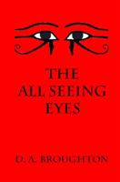 The All Seeing Eyes 0615372945 Book Cover