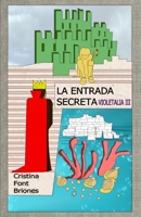 La Entrada Secreta. 8460836266 Book Cover