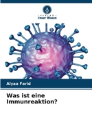 Was ist eine Immunreaktion? (German Edition) 6208607698 Book Cover