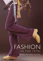 Fashion in the 1970s (Shire Library Book 853) 1784423041 Book Cover