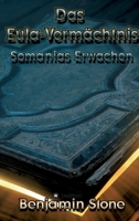 Das Eula-Verm�chtnis: Somanias Erwachen 3749796904 Book Cover