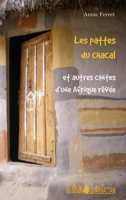 Les pattes du chacal: et autres contes d'une Afrique rêvée (La Légende Des Mondes) (French Edition) 2343057559 Book Cover