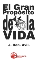 El Gran Propósito de la Vida B0CDFYL7N6 Book Cover