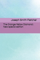 The Orange-Yellow Diamond 1982039361 Book Cover