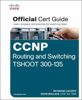 CCNP Routing and Switching TSHOOT 300-135 Official Cert Guide 1587205610 Book Cover