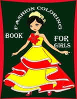 Fashion Coloring Book For Girls: : Fun Fashion and Fresh Styles!: Coloring Book For Girls (Fashion & Other Fun Coloring Books For Adults, Teens, & Girls). B09SP22GZF Book Cover