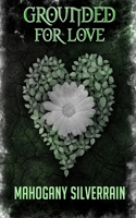 Grounded For Love: Rise of the Dreads Series B0C9SNDS85 Book Cover
