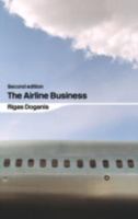 The Airline Business 0415346150 Book Cover